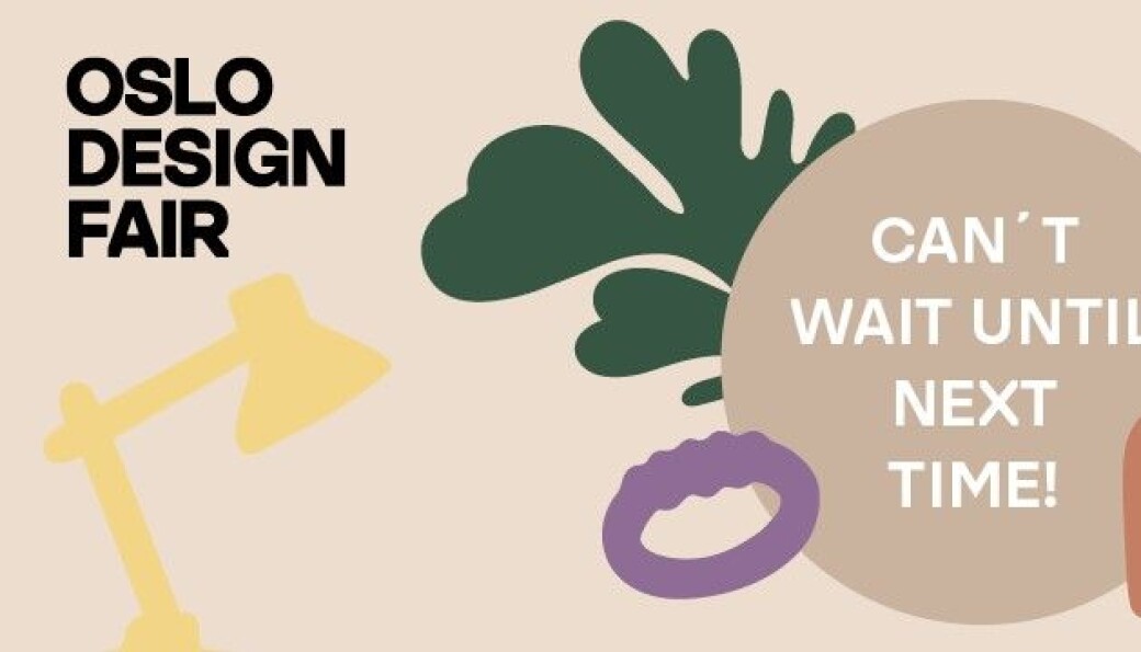 Oslo Design Fair må likevel vente til neste gangSS Oslo Design Fair må likevel vente til neste gangSS